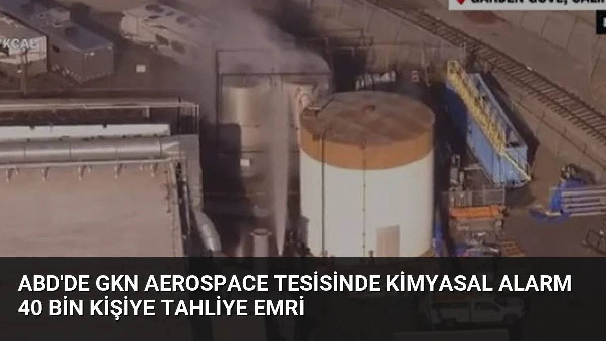 ABD’de GKN Aerospace Tesisinde Kimyasal Alarm 40 Bin Kişiye Tahliye Emri
