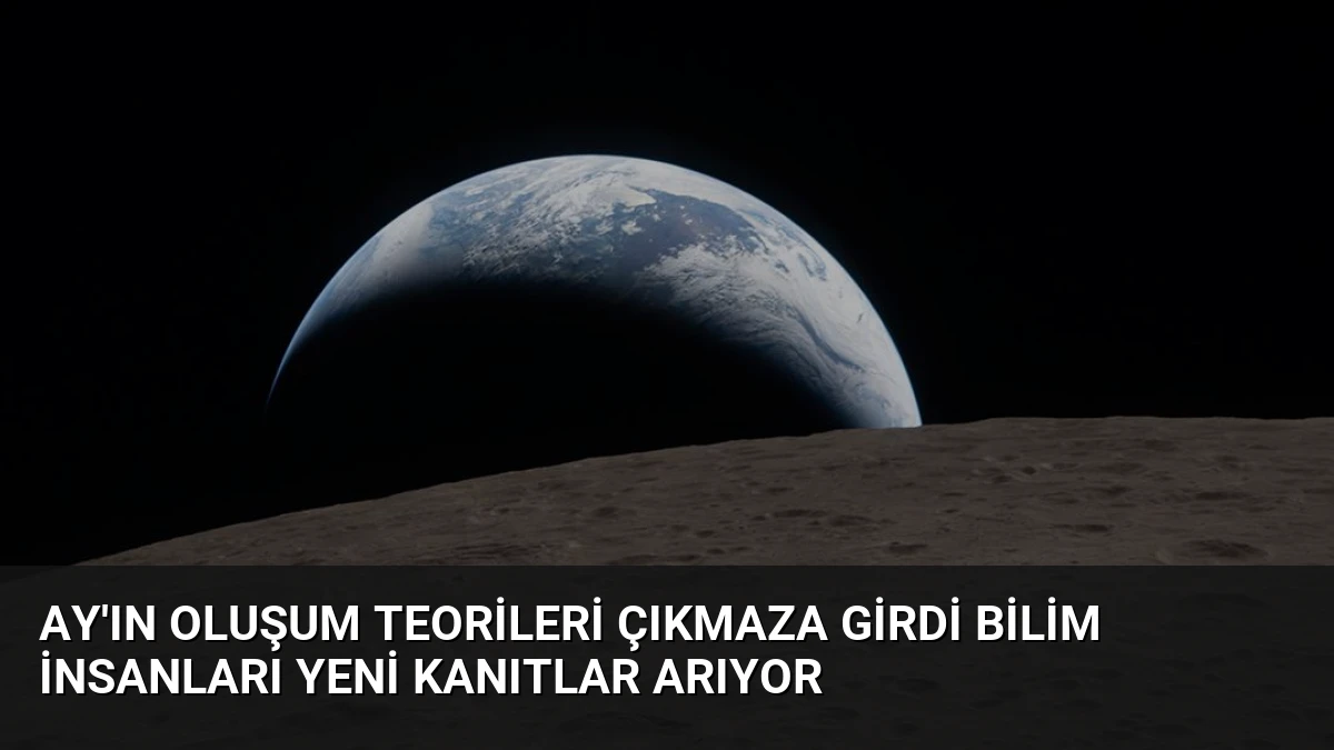 Ay’ın Oluşum Teorileri Çıkmaza Girdi Bilim İnsanları Yeni Kanıtlar Arıyor