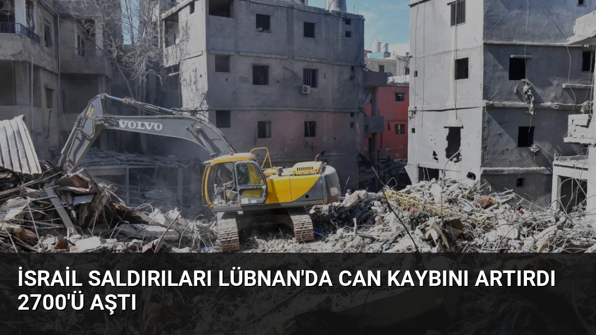 İsrail Saldırıları Lübnan’da Can Kaybını Artırdı 2700’ü Aştı