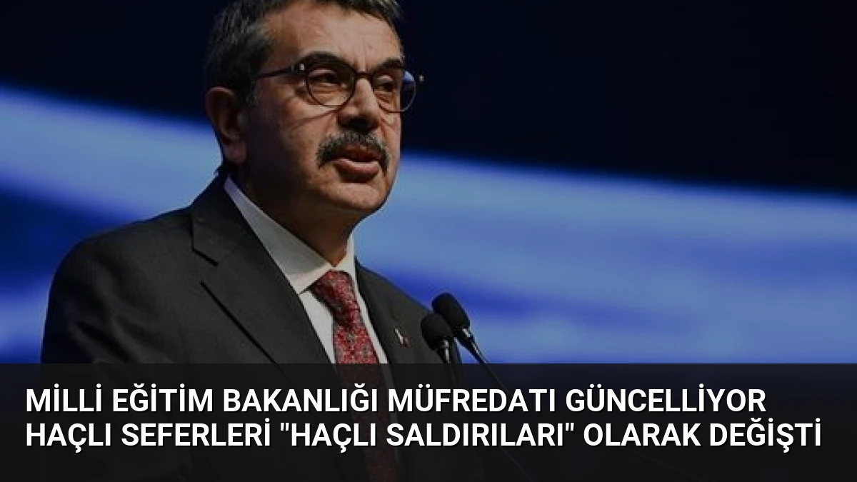 Milli Eğitim Bakanlığı Müfredatı Güncelliyor Haçlı Seferleri “Haçlı Saldırıları” Olarak Değişti