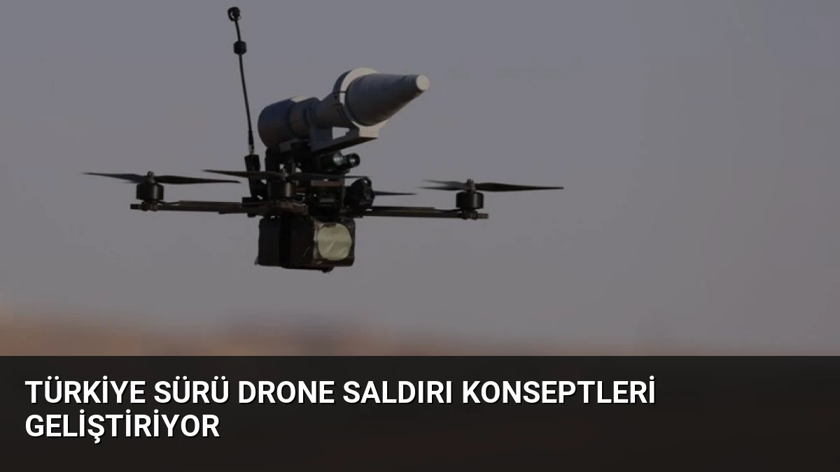 Türkiye Sürü Drone Saldırı Konseptleri Geliştiriyor