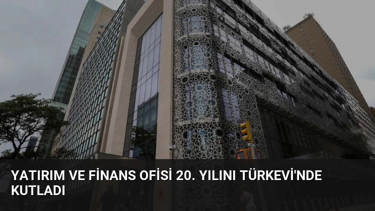 Yatırım ve Finans Ofisi 20. Yılını Türkevi’nde Kutladı