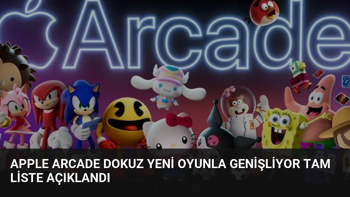 Apple Arcade Dokuz Yeni Oyunla Genişliyor Tam Liste Açıklandı