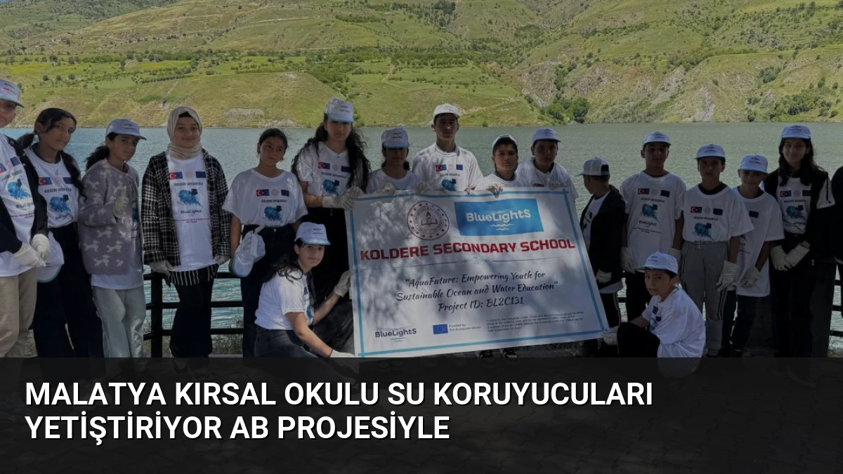 Malatya Kırsal Okulu Su Koruyucuları Yetiştiriyor AB Projesiyle